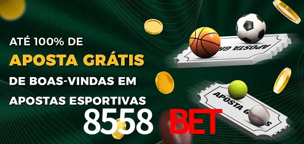 8558 bet Ate 100% de Aposta Gratis