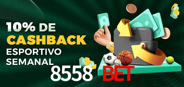 10% de bônus de cashback na 8558 bet